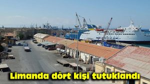 Limanda dört kişi tutuklandı