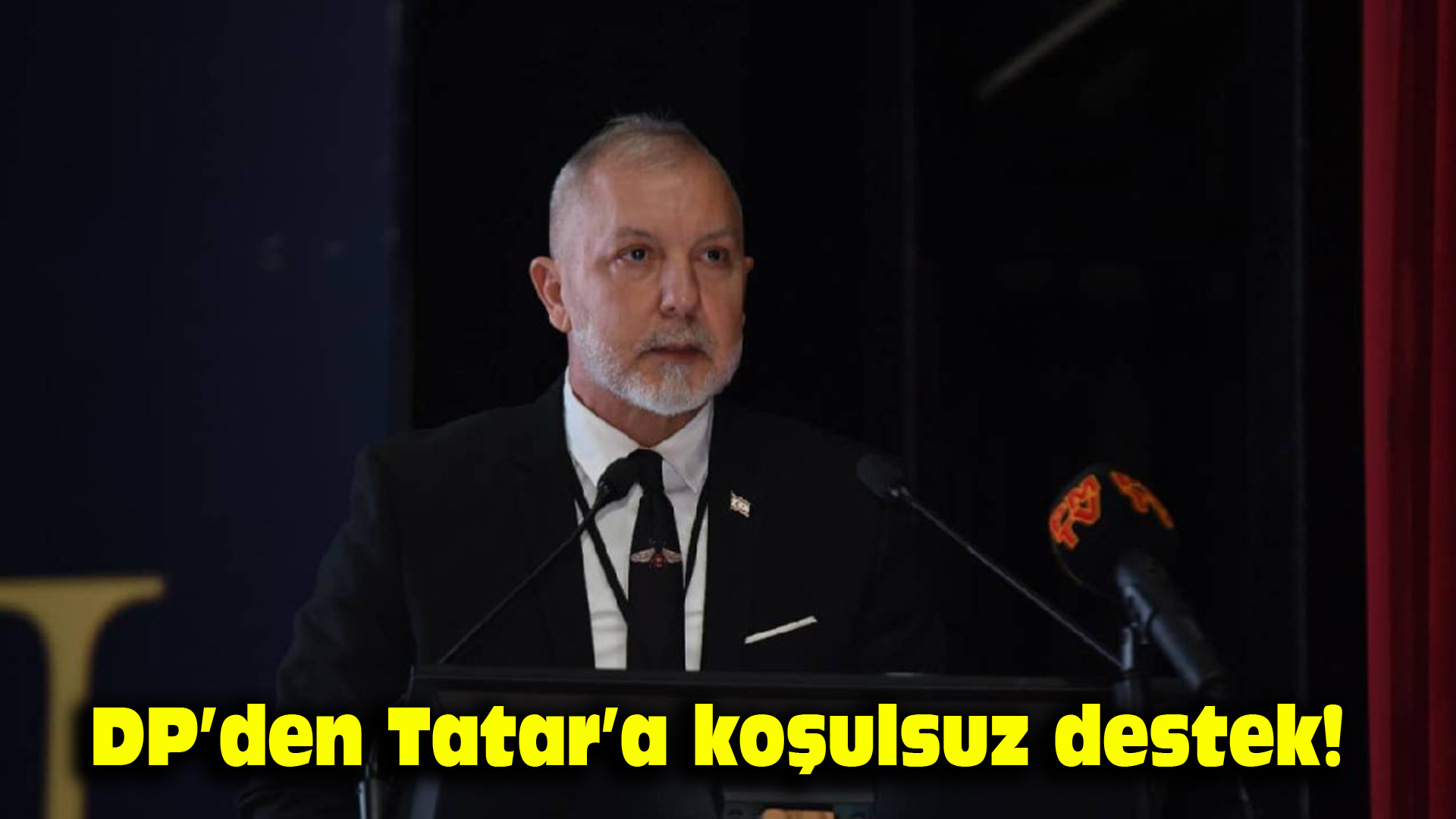 DP’den Tatar’a koşulsuz destek!
