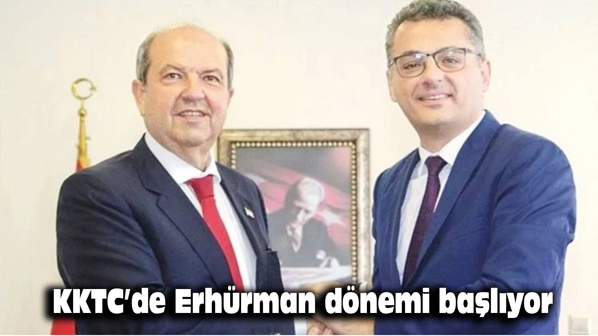 KKTC’de Erhürman dönemi başlıyor