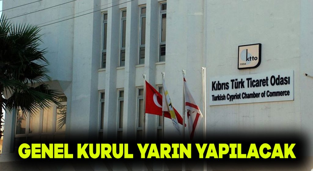 KTTO Genel kurulu yarın