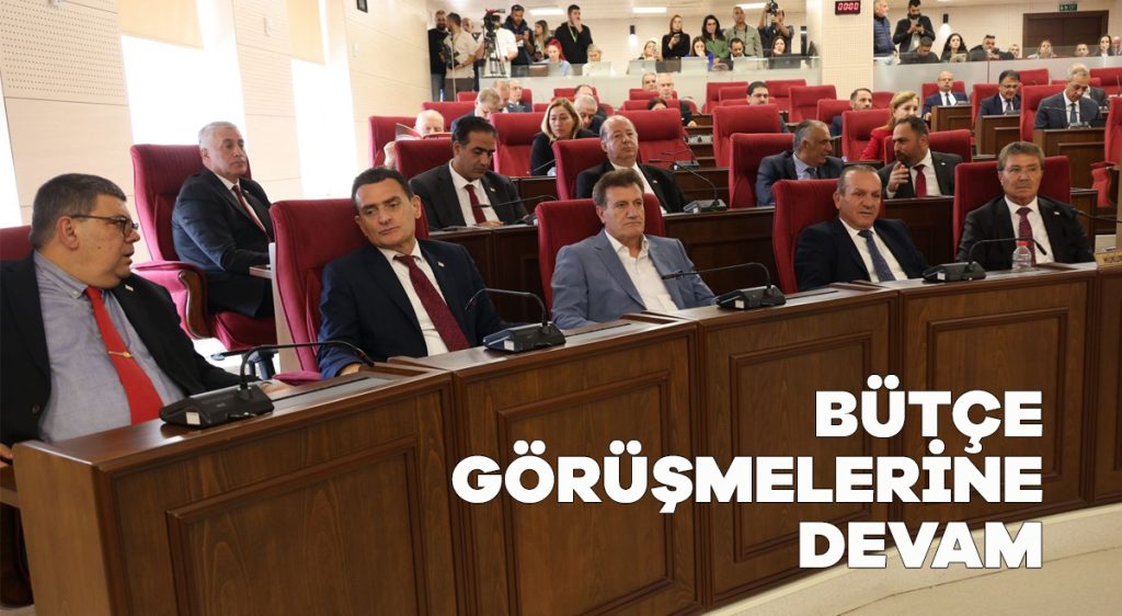 Bütçe görüşmelerine devam