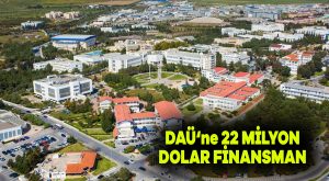 DAÜ’ne 22 milyon dolar finansman