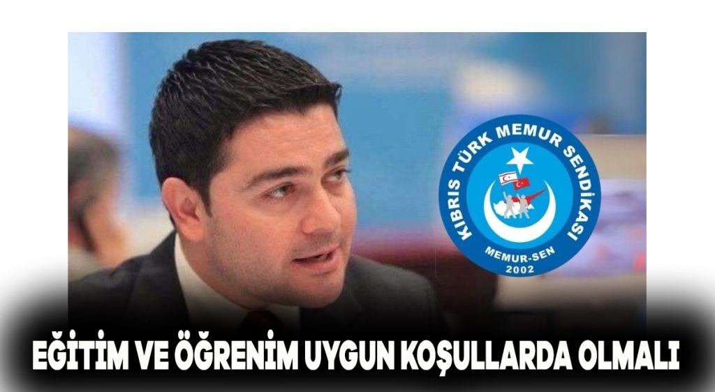 Eğitim ve öğrenim uygun koşullarda olmalı