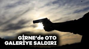 Girne’de oto galeriye saldırı