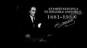 10 Kasım 1938.. Atamızı Saygıyla Anıyoruz