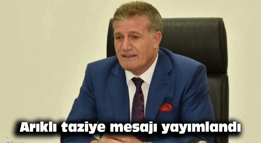 Arıklı taziye mesajı yayımladı