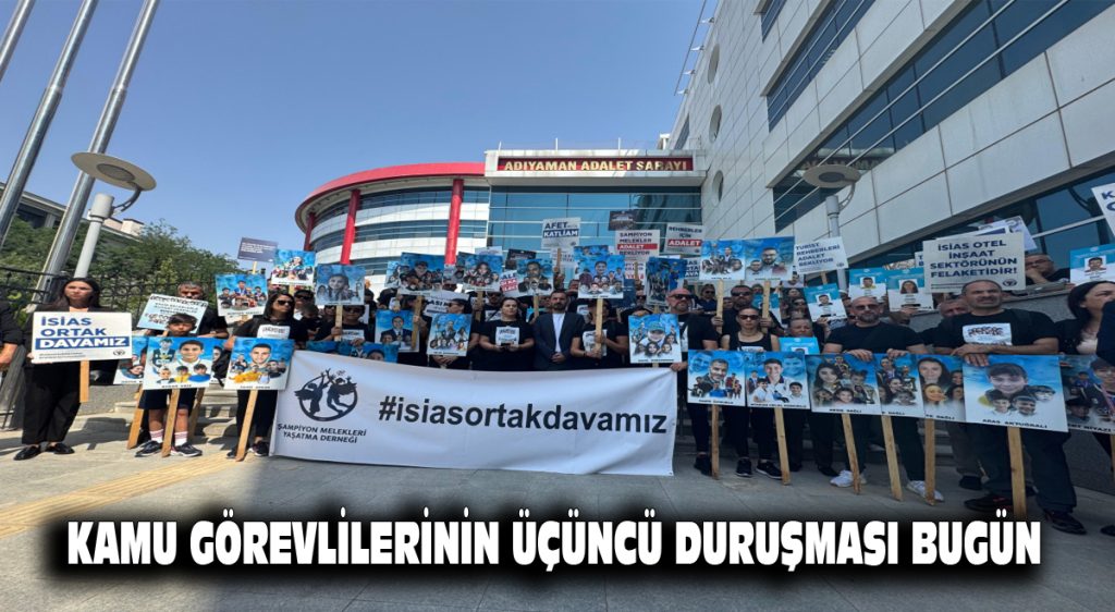 Kamu görevlilerinin üçüncü duruşması bugün