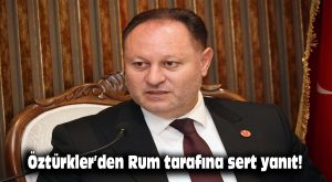Öztürkler’den Rum tarafına sert yanıt!