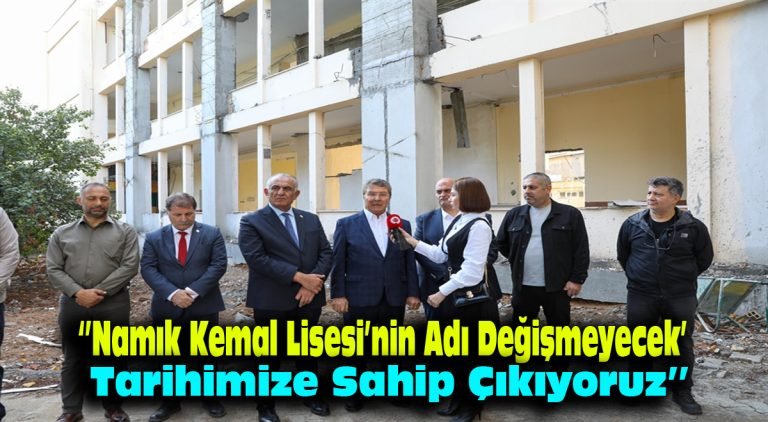 ”Namık Kemal Lisesi’nin Adı Değişmeyecek’: Tarihimize sahip çıkıyoruz”