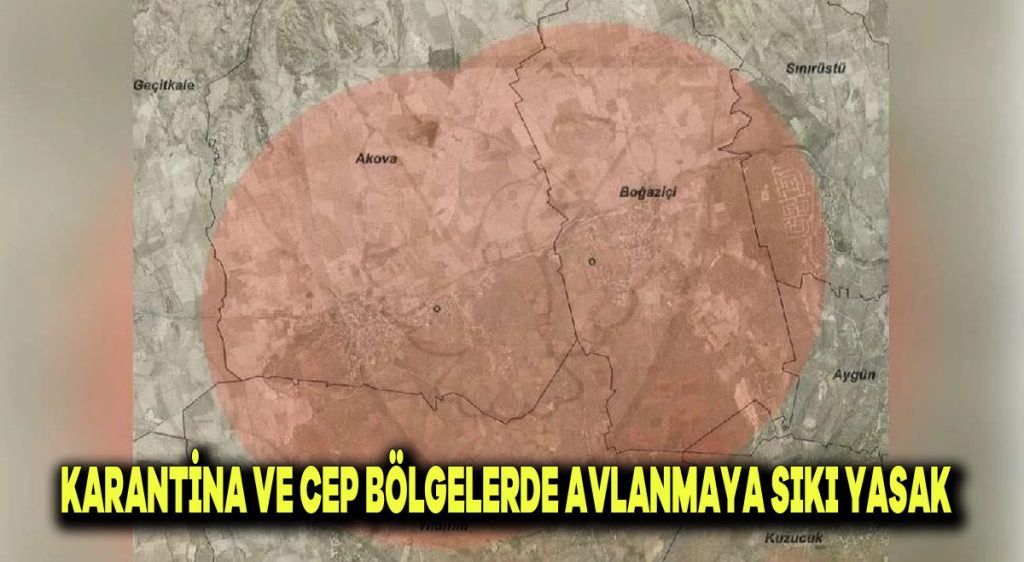 Karantina ve Cep Bölgelerde Avlanmaya Sıkı Yasak