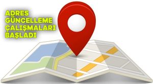 Adres güncelleme çalışmaları başladı