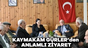 Kaymakam Gürler’den anlamlı ziyaret