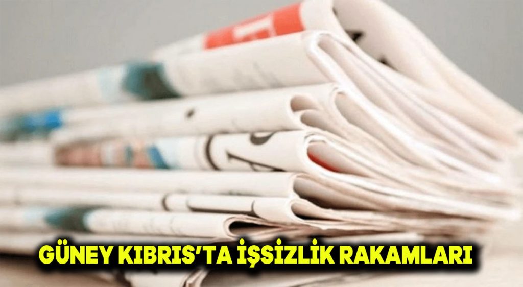 Güney Kıbrıs’ta işsizlik rakamları…