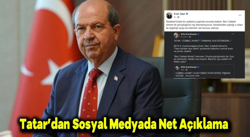 Tatar’dan sosyal medyada net açıklama