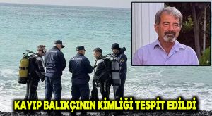 Kayıp Balıkçının Kimliği Tespit Edildi