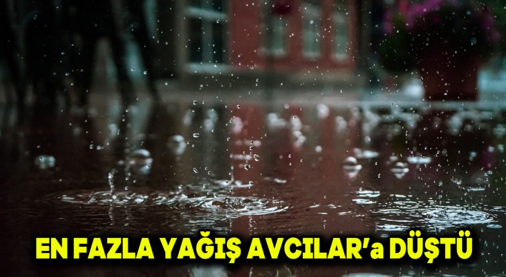 En fazla yağış Akıncılar’a düştü