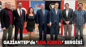 Gaziantep’te ‘Ada Kıbrıs’ sergisi