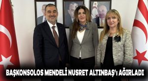 Başkonsolos Mendeli Nusret Altınbaş’ı ağırladı
