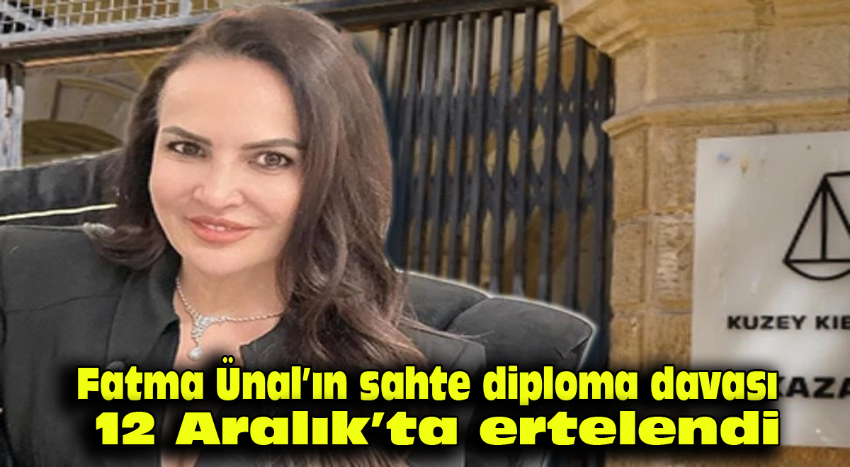 Fatma Ünal’ın sahte diploma davası 12 Aralık’a ertelendi