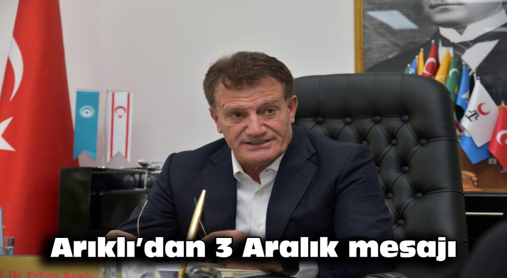 Arıklı’dan 3 Aralık mesajı