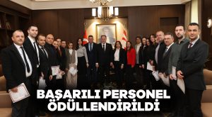 Başarılı personeller ödüllendirildi
