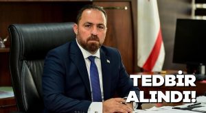 Tedbir alındı