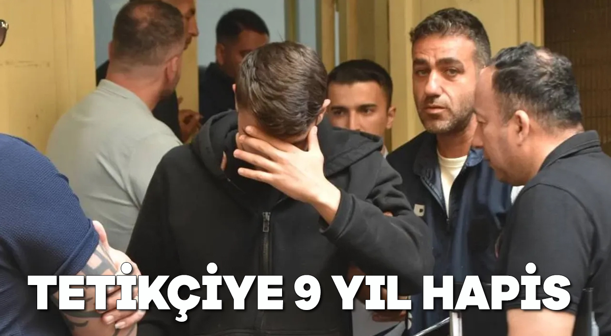 Tetikçiye 9 yıl hapis