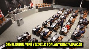 Genel Kurul, yeni yılın ilk toplantısını yapacak