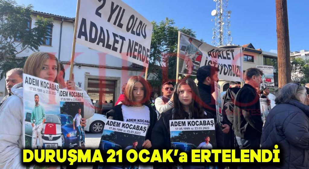 Duruşma 21 Ocak’a ertelendi