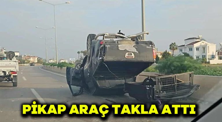Pikap araç takla attı