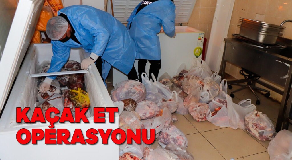 Kaçak et operasyonu