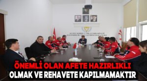 Önemli olan afete hazırlıklı olmak ve rehavete kapılmamaktır