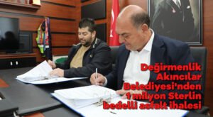 Değirmenlik Akıncılar Belediyesi’nden 1 milyon Sterlin bedelli asfalt ihalesi