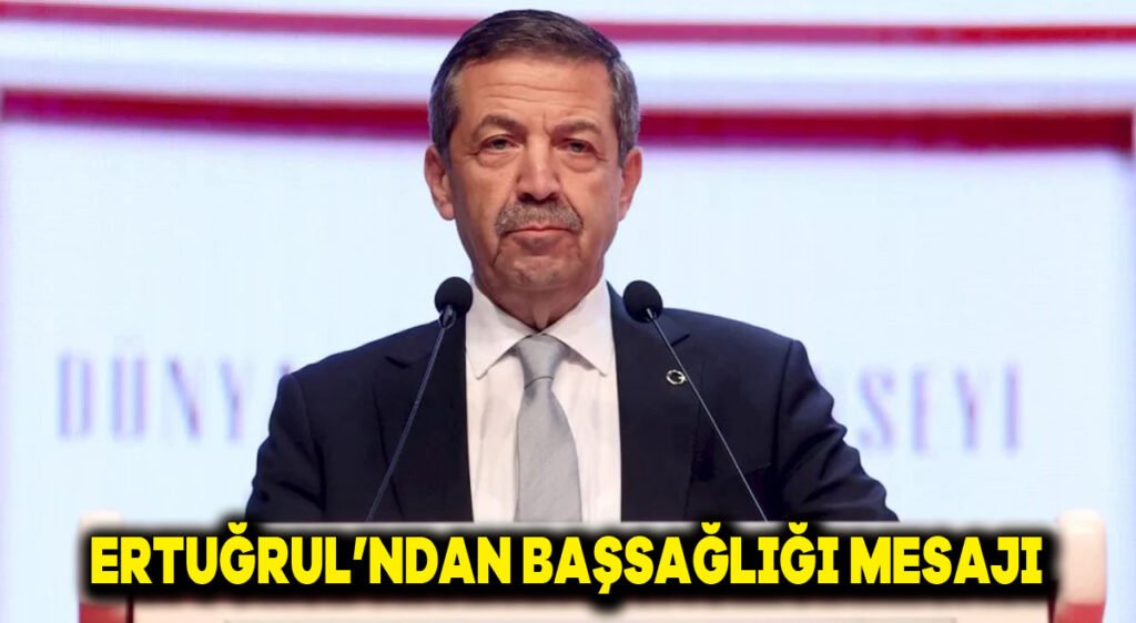 Ertuğruloğlu’ndan başsağlığı mesajı