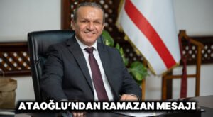 Ataoğlu’ndan Ramazan mesajı