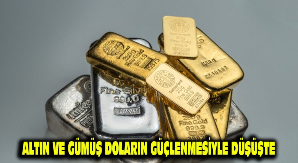 Altın ve gümüş doların güçlenmesiyle düşüşte