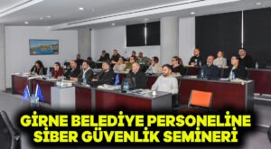 Girne Belediye personeline siber güvenlik semineri
