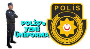 Polis’e yeni üniforma