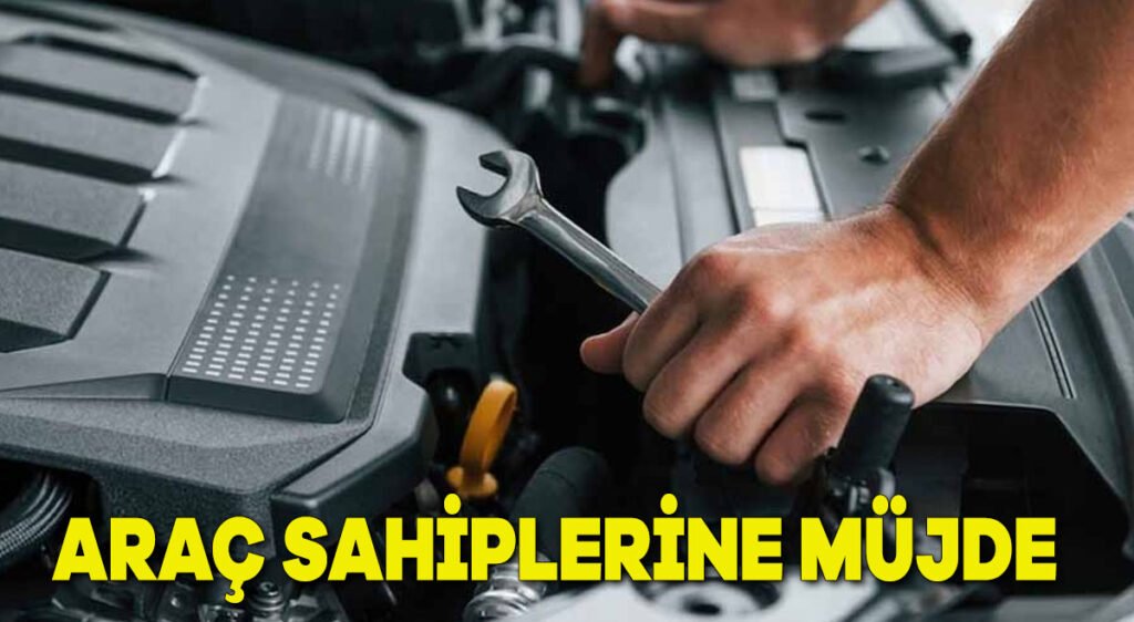 Araç sahiplerine müjde