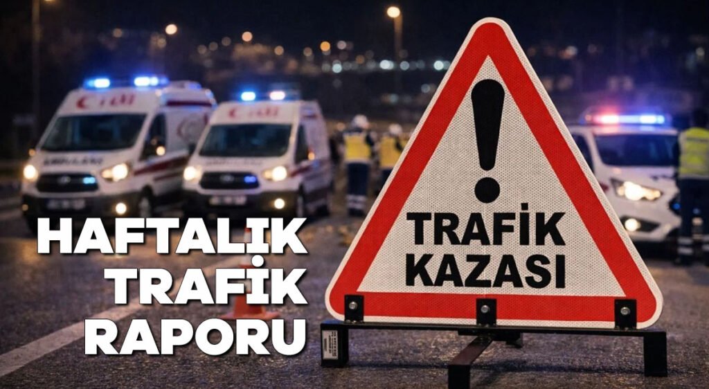 Haftalık trafik raporu