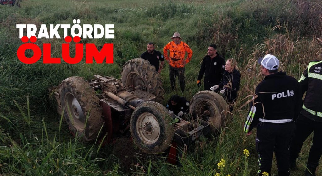 Traktörde ölüm