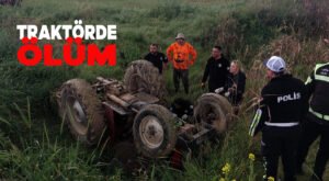 Traktörde ölüm