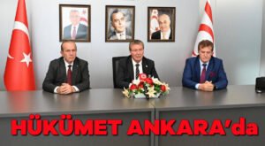 Hükümet Ankara’da