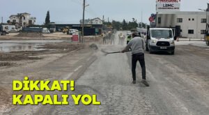 Dikkat! Kapalı yol