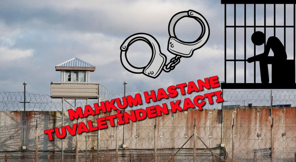 Mahkum hastane tuvaletinden kaçtı