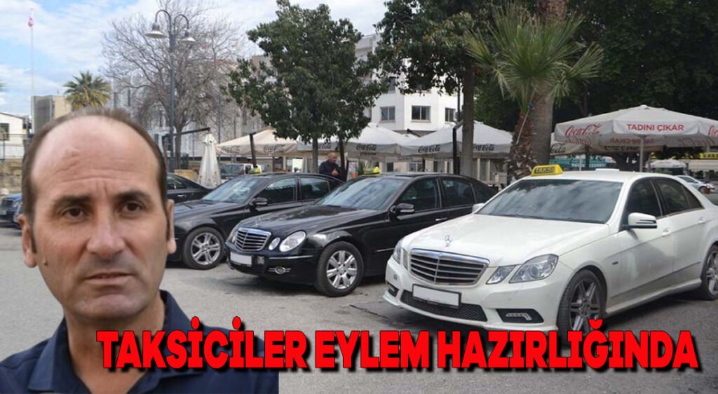 Taksiciler eylem hazırlığında