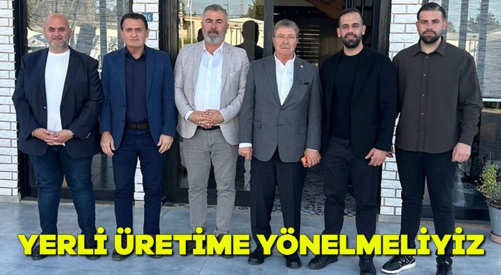 Yerli üretime yönelmeliyiz