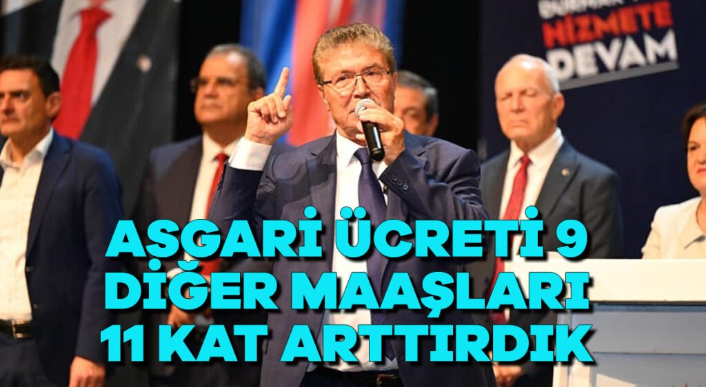 Asgari ücreti 9 diğer maaşları 11 kat arttırdık