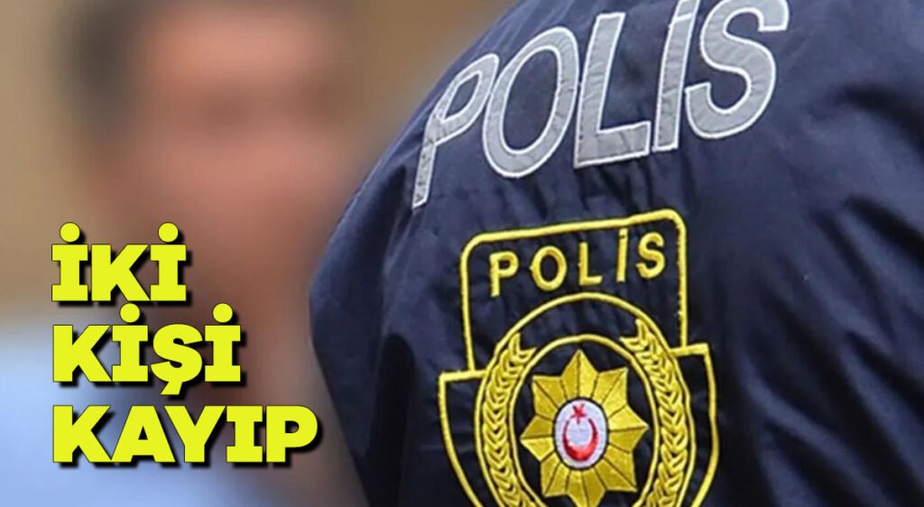 İki kişi kayıp