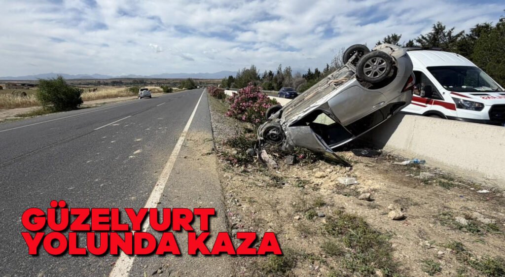 Güzelyurt–Serhatköy yolunda kaza